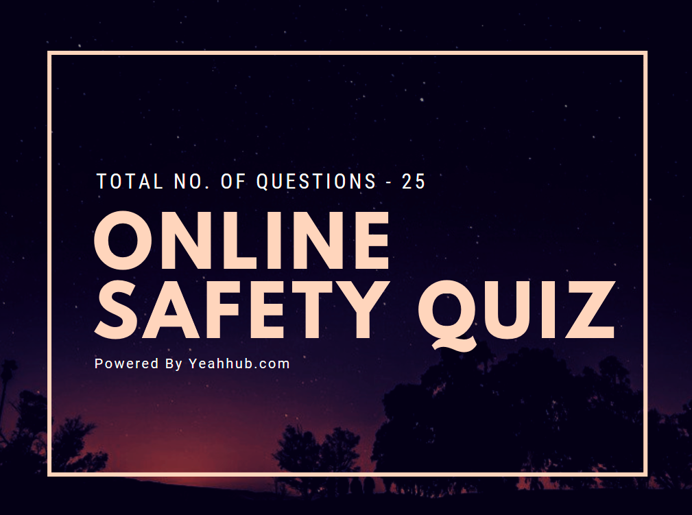 Online Safety Quiz Yeahhub